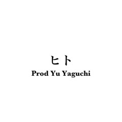 ヒト【Prod. Yu Yaguchi】