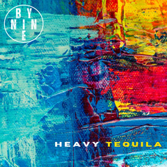 Heavy Tequila