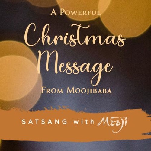 A Powerful Christmas Message From Moojibaba