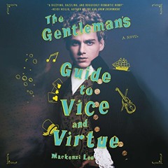 View KINDLE PDF EBOOK EPUB The Gentleman's Guide to Vice and Virtue by  Mackenzi Lee,Christian Couls