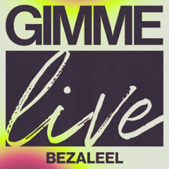 Bezaleel Live at Gimme A Reason