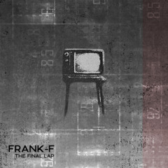 Frank-F - The Final Lap