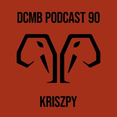 DCMB PODCAST 090 | Kriszpy - Serenade of the Sirens