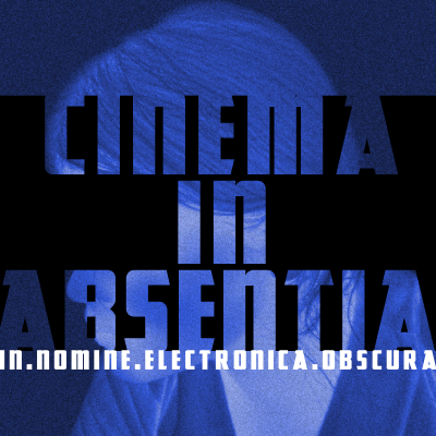 Cinema in Absentia