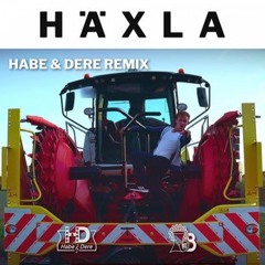 Häxla Habe&Dere Remix