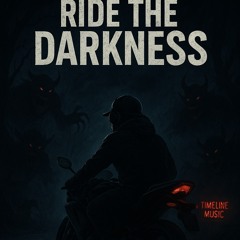 TimeLine Music -Ride the Darkness (Feat.Drake, Waka Flocka & Central Cee (mastered)