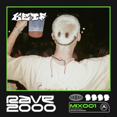 Rave 2000 // Keif - MIX001 (TECHNO/HARDGROOVE)
