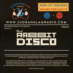 ZudRangLam Radio 022/2 : DJ Rabbit Disco [01.06.20] part2
