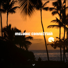 Melodic Connection 073 - Vince Forwards