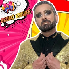 DJ BRUNO KNAUER   POD CAST - O POD É POP   #69 #podcast #entretenimiento