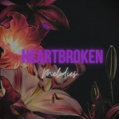 Heartbroken Melodies