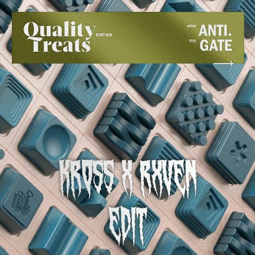 Anti. - Gate (Kross X Rxven Edit) *SUPPORTED BY ANTI.*