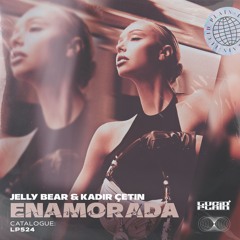 Jelly Bear & Kadir Çetin - Enamorada