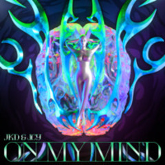 Jckd N Jcy - On My Mind (Radio Edit)