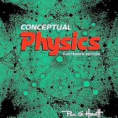 Conceptual Physics BY: Paul G. Hewitt (Author) Literary work%)