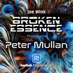 Joe Wink's Broken Essence 128 Featuring Peter Mullan