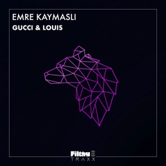 Emre KAYMASLI - Gucci & Louis *Out 28 Jan*
