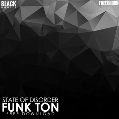 STATE OF DISORDER - Funk Ton (Original Mix) [FREEDL005]