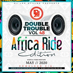 The Double Trouble Mixxtape 2020 Volume 48 Africa Ride Edition