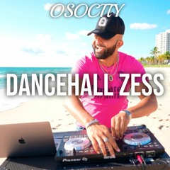 OSOCITY Dancehall Zess Mix | Flight OSO 123