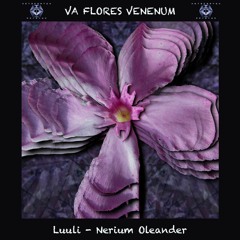 12. Luuli - Nerium Oleander (198 BPM) VA Flores Venenum - Metacortex Records