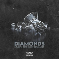 D. Rvckvs x Illiest Demeanor - Diamonds