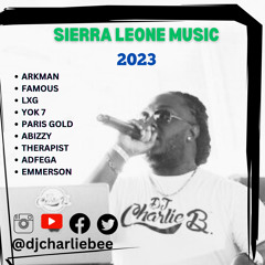 SIERRA LEONE MUSIC 2023 MIX