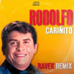 Rodolfo Aicardi - Cariñito (Ravek Remix)