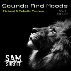Sounds And Moods_Vol 4_May2020 (Minimal & Melodic Techno)