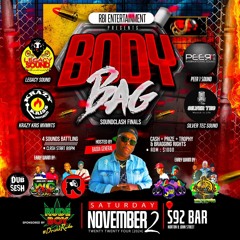 2024 BODY BAG SOUNDCLASH  11-2-2024 GEORGETOWN GUYANA