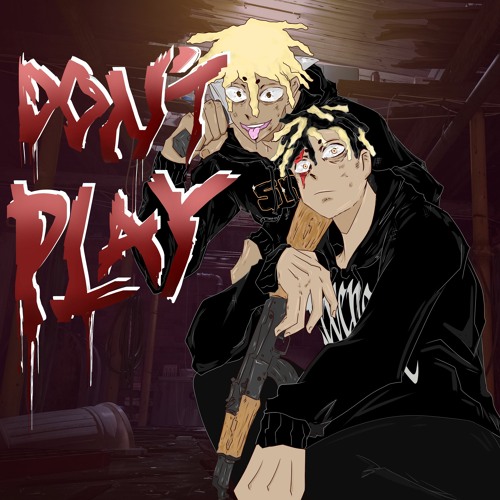 Quankk + Vythe - DON’T PLAY (p. mathiastyner + louieonthekeys)