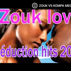 Mix Zouk love Séduction hits 2021.mp3