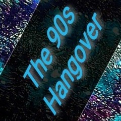The 90's Hangover PLAYLIST(New Generation Listener's😘)