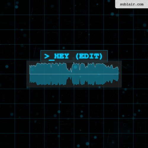 HEY (Edit)