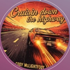 Cruisin down the highway