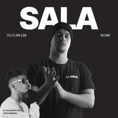 L2B GANG - PÉLICAN (Sala Remix) Radio