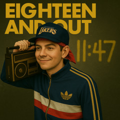 Eighteen and Out