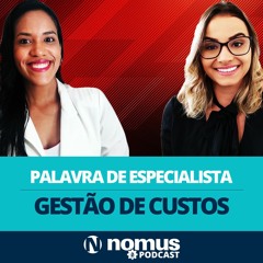 Palavra de Especialista #2 - Gestão de custos nas pequenas indústrias