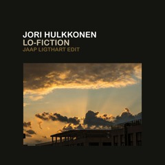Jori Hulkkonen - Lo Fiction (Jaap Ligthart Edit)