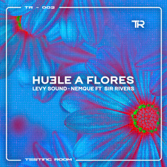 Huele A Flores (feat. Sir Rivers)