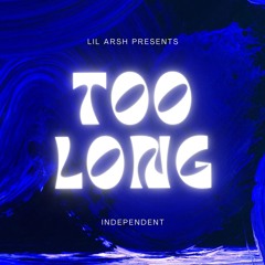 Too Long