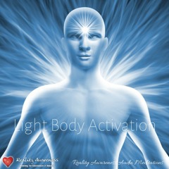Light Body Activation, By Hannah Andrews, Reality Awareness