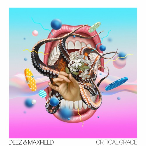 DeeZ x Maxfield - CRITICAL GRACE EP TEASER