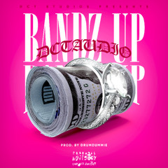 Bandz Up (DCT Mix)