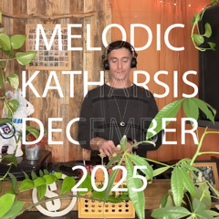 Akiva - Melodic Katharsis 25 December 2025 [DOWNLOAD ENABLED]