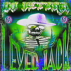1 Eyed Jack (Prod. Lo Jettra)