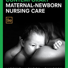 View KINDLE 📙 Contemporary Maternal-Newborn Nursing Care by  Marcia London,Patricia