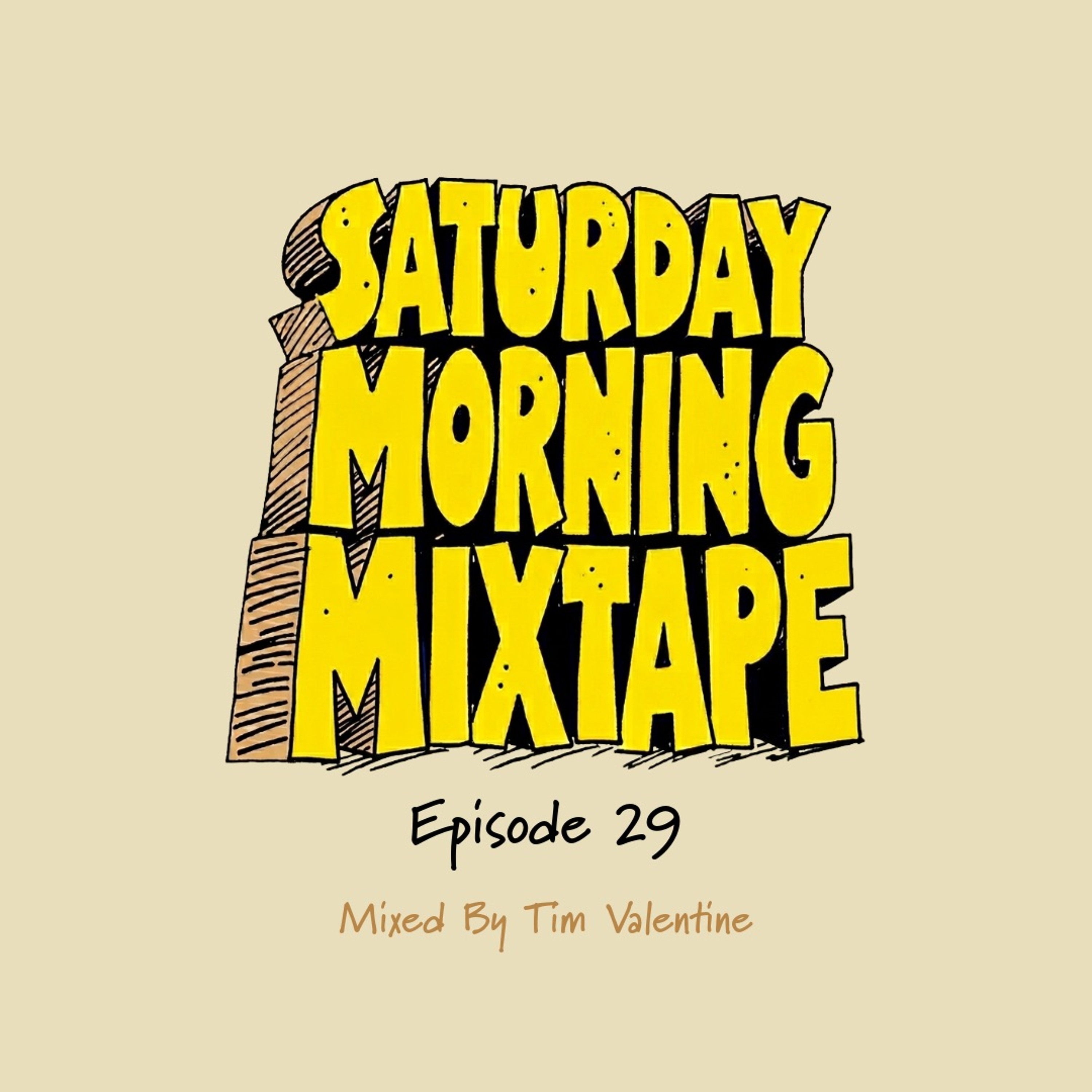 Saturday Morning Mixtape: Episode 29