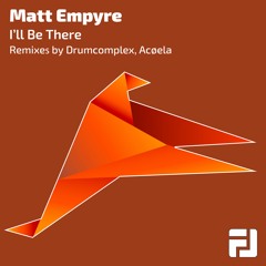 Matt Empyre - Ill Be There(Original Mix)[Friday Lights Music]