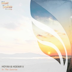 Hoyaa & Hoenir V - In The Sunrise - PREVIEW